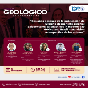 Miércoles Geológico, 13 de noviembre 2024 6:00 PM | “Dos años después de la publicación de Digging deeper into colonial palaeontological pratices in modern day México and Brasil – una visión retrospectiva de los autores”.