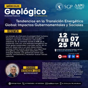 Miércoles Geológico, 12 de febrero 2025 7:00 PM | “Tendencias en la Transición Energética Global: Impactos Gubernamentales y Sociales”.