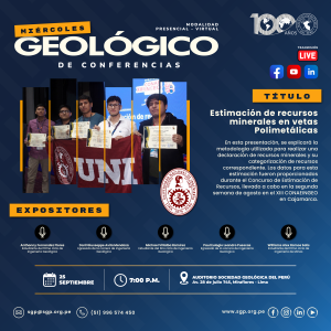 Miércoles Geológico, 25 de septiembre 2024 7:00 PM | “Estimación de Recursos Minerales en Vetas Polimetálicas ”.